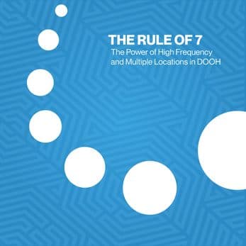 The rule of 7: the power of high frequency and multiple locations in DOOH